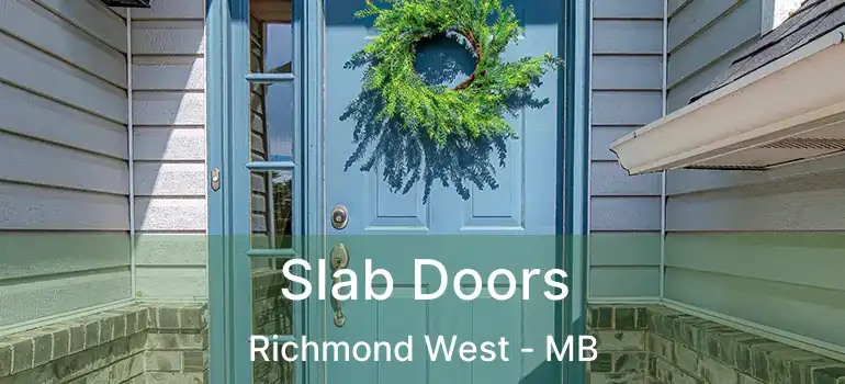  Slab Doors Richmond West - MB