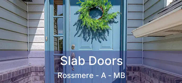  Slab Doors Rossmere - A - MB