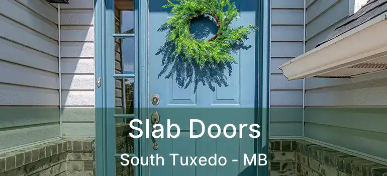  Slab Doors South Tuxedo - MB