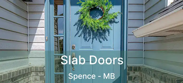  Slab Doors Spence - MB