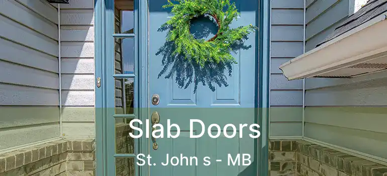  Slab Doors St. John s - MB