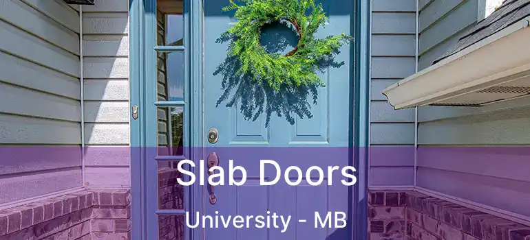  Slab Doors University - MB