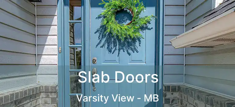  Slab Doors Varsity View - MB