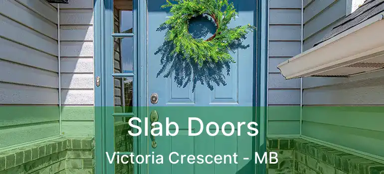  Slab Doors Victoria Crescent - MB