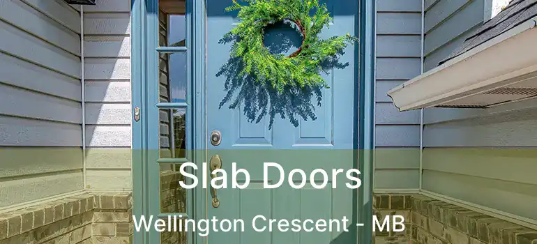 Slab Doors Wellington Crescent - MB