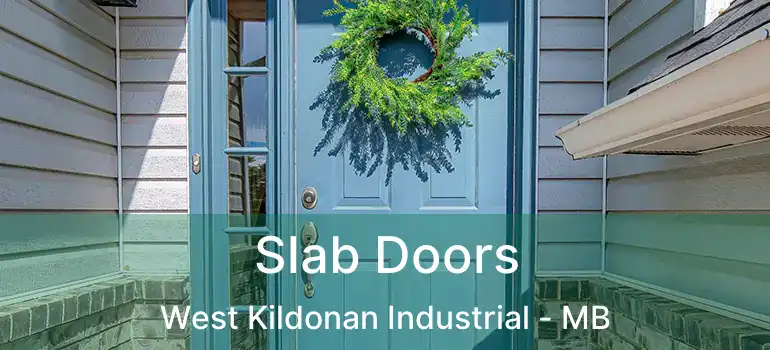  Slab Doors West Kildonan Industrial - MB
