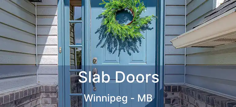  Slab Doors Winnipeg - MB