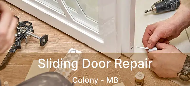  Sliding Door Repair Colony - MB