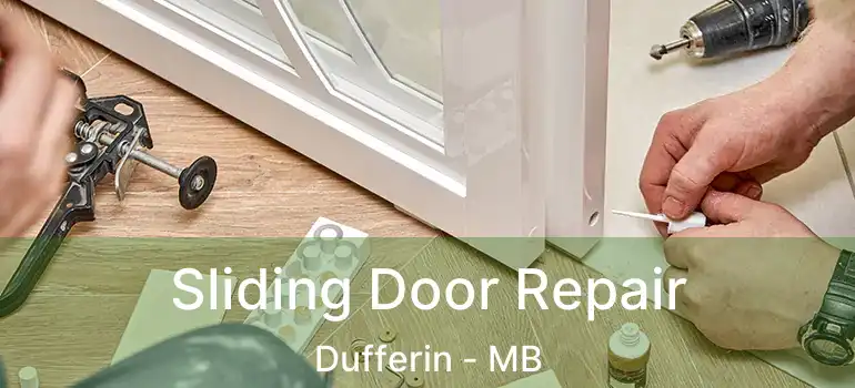  Sliding Door Repair Dufferin - MB