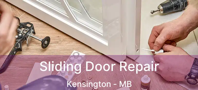  Sliding Door Repair Kensington - MB
