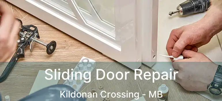  Sliding Door Repair Kildonan Crossing - MB