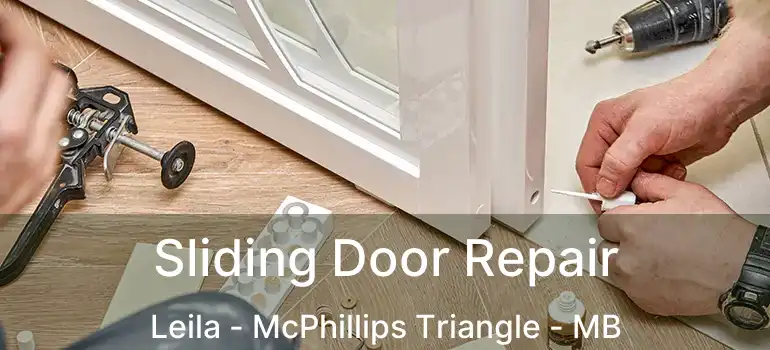  Sliding Door Repair Leila - McPhillips Triangle - MB
