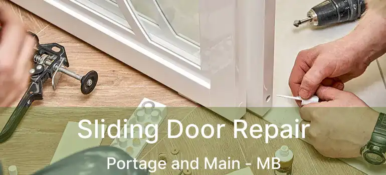  Sliding Door Repair Portage and Main - MB