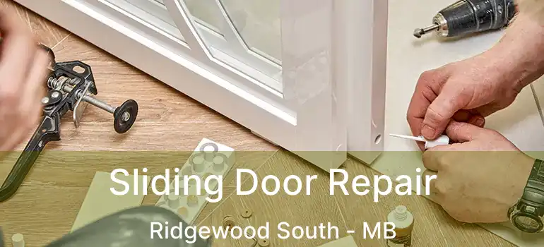  Sliding Door Repair Ridgewood South - MB