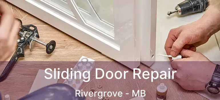  Sliding Door Repair Rivergrove - MB