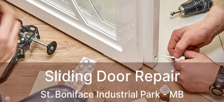  Sliding Door Repair St. Boniface Industrial Park - MB