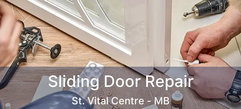  Sliding Door Repair St. Vital Centre - MB
