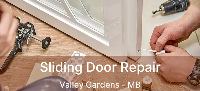  Sliding Door Repair Valley Gardens - MB