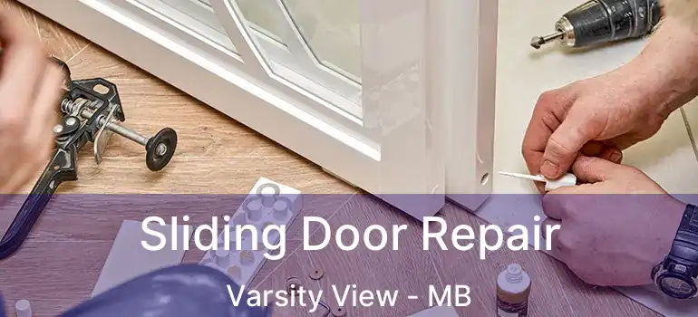  Sliding Door Repair Varsity View - MB
