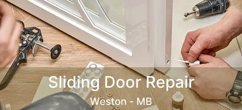 Sliding Door Repair Weston - MB
