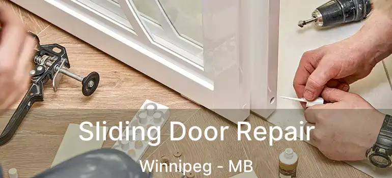  Sliding Door Repair Winnipeg - MB