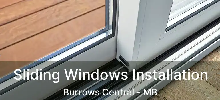  Sliding Windows Installation Burrows Central - MB