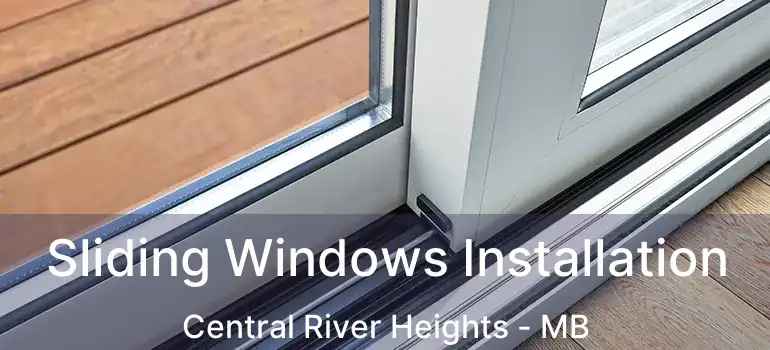  Sliding Windows Installation Central River Heights - MB