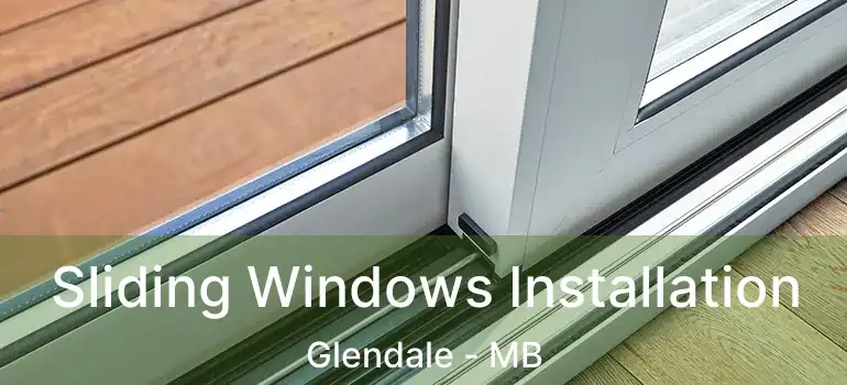 Sliding Windows Installation Glendale - MB