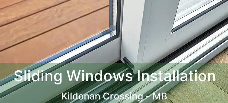  Sliding Windows Installation Kildonan Crossing - MB