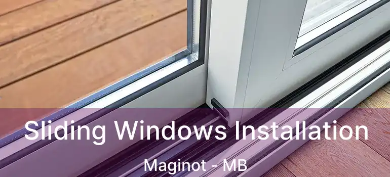  Sliding Windows Installation Maginot - MB