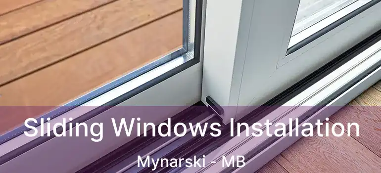  Sliding Windows Installation Mynarski - MB