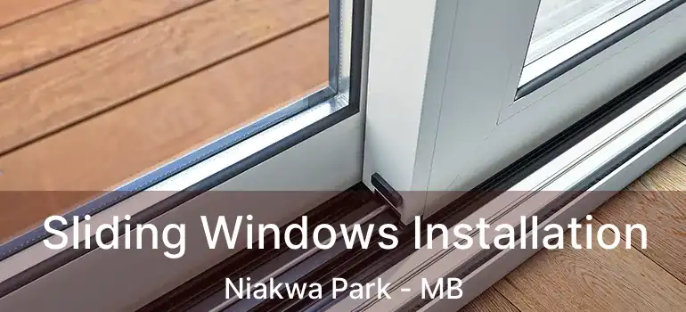  Sliding Windows Installation Niakwa Park - MB