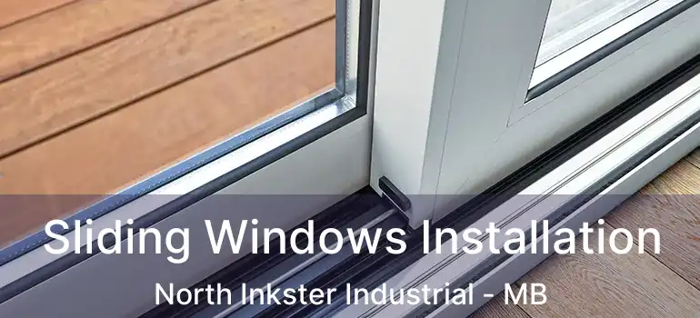  Sliding Windows Installation North Inkster Industrial - MB