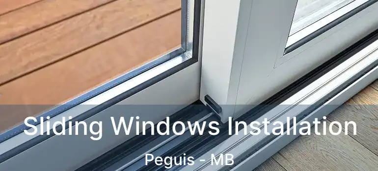  Sliding Windows Installation Peguis - MB