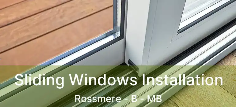  Sliding Windows Installation Rossmere - B - MB