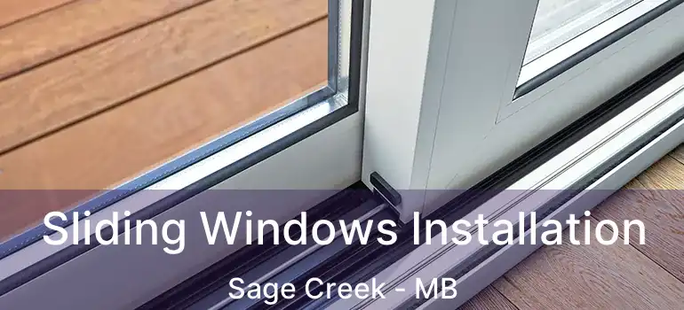  Sliding Windows Installation Sage Creek - MB