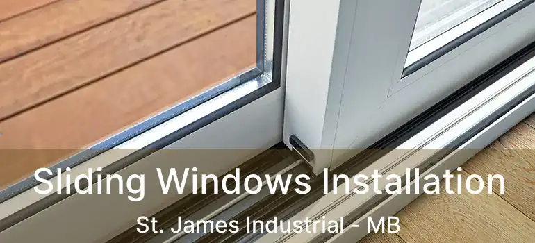  Sliding Windows Installation St. James Industrial - MB