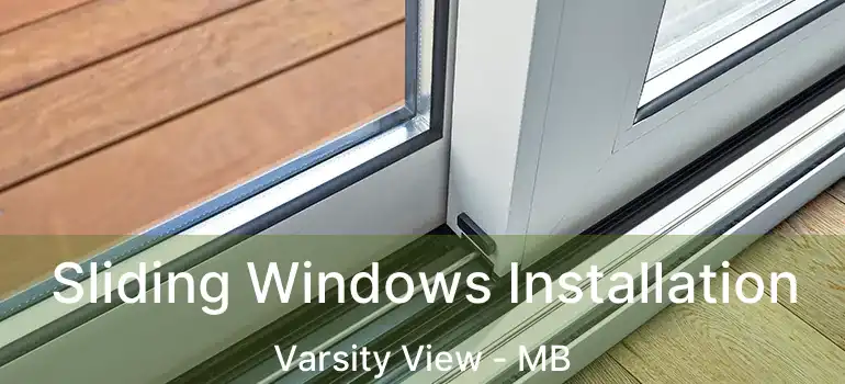  Sliding Windows Installation Varsity View - MB