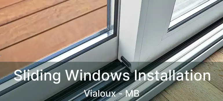  Sliding Windows Installation Vialoux - MB