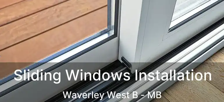  Sliding Windows Installation Waverley West B - MB