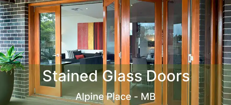  Stained Glass Doors Alpine Place - MB