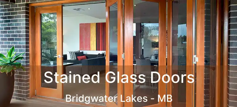  Stained Glass Doors Bridgwater Lakes - MB