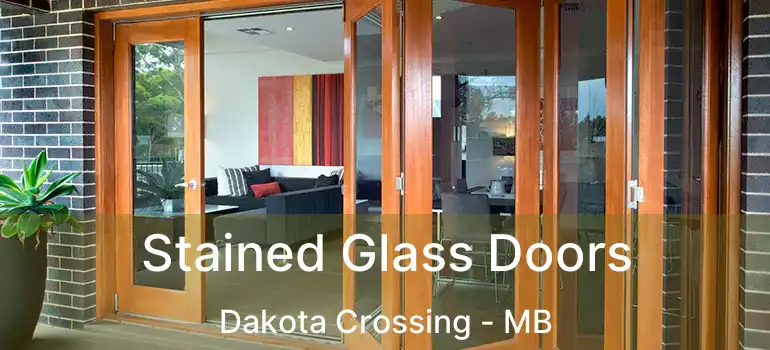  Stained Glass Doors Dakota Crossing - MB