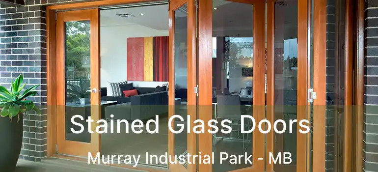  Stained Glass Doors Murray Industrial Park - MB