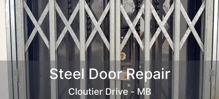  Steel Door Repair Cloutier Drive - MB