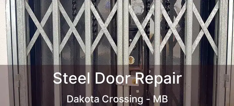  Steel Door Repair Dakota Crossing - MB