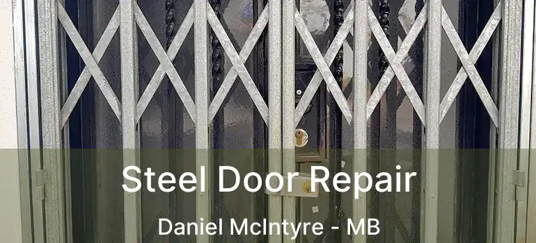  Steel Door Repair Daniel McIntyre - MB