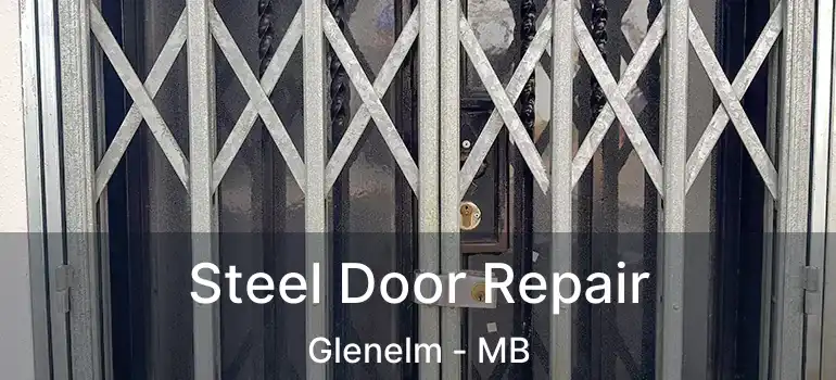  Steel Door Repair Glenelm - MB