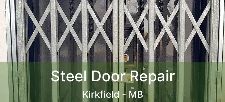  Steel Door Repair Kirkfield - MB