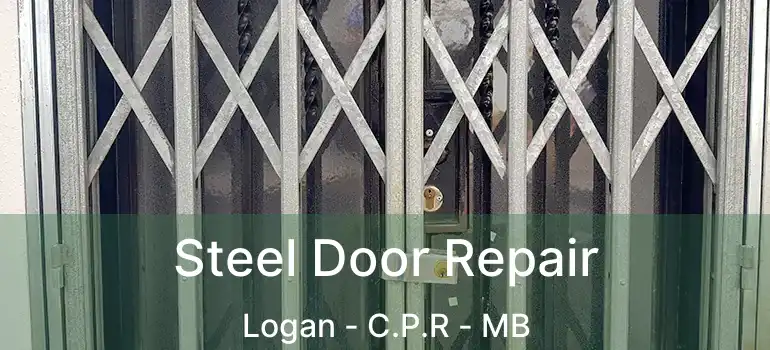  Steel Door Repair Logan - C.P.R - MB